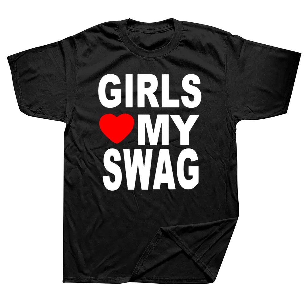 2KWRLD™ "Girls Love My Swag" T-Shirt - 2K WRLD